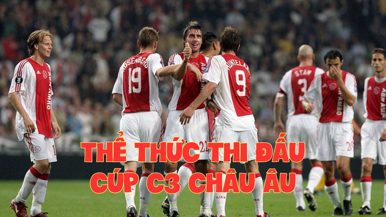 the-thuc-thi-dau-cup-c3-chau-au